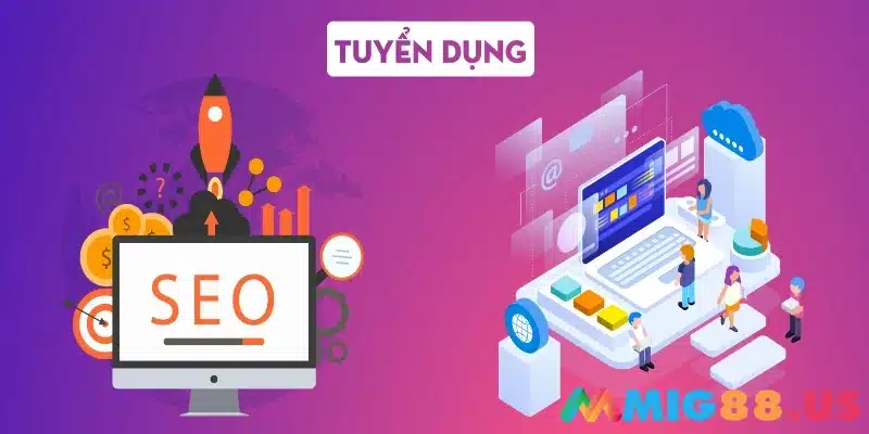 Tuyển dụng Mig8 nhân viên seo